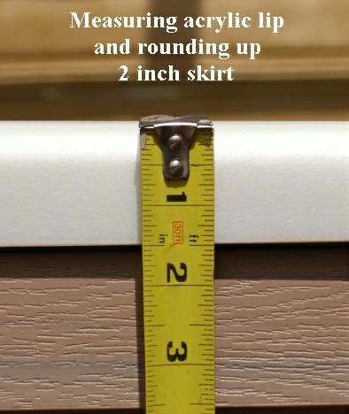 Measuring the acrylic lip of the tub for a hot tub covers skirt